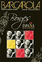 Barcarola. Revista de creación literaria, Año 2007. Número 70. Dossier Borges y España