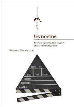 GYNOCINE.TEORIA DEL GENERO, FILMOLOGIA Y