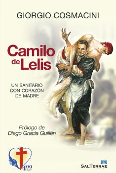 CAMILO DE LELIS, UN SANITARIO CON CORAZON DE MADRE