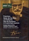 Francisco Giner de Los Ríos y la institución libre de enseñanza en la psicología