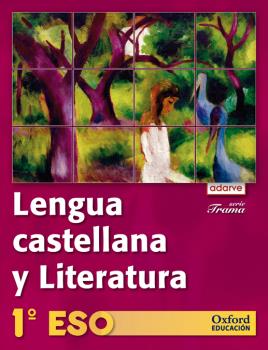 Lengua castellana y Literatura 1.º ESO Adarve Trama
