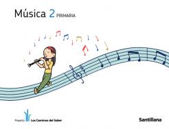 Proyecto los Caminos del Saber, música, + CD 2 Educación Primaria