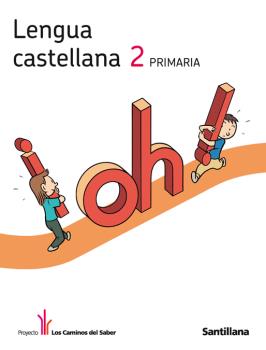 Proyecto los Caminos del Saber, lengua castellana, 2 Educación Primaria