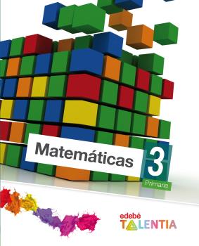 Matemáticas. Proyecto Talentia. 3º Primaria