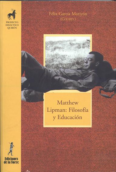 MATTHEW LIPMAN FILOSOFIA Y EDUCACION