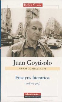 ENSAYOS LITERARIOS 1967-1999 O.C. VOL-6 GOYTISOLO ***