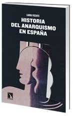 Historia del Anarquismo en España
