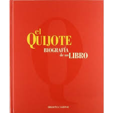 EL QUIJOTE. BIOGRAFIA DE UN LIBRO 1605-2005