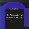 EL ARQUITECTO Y EL EMPERADOR DE ASIRIA