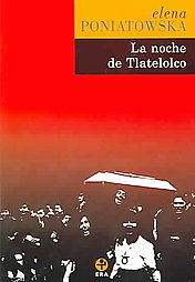 La noche de Tlatelolco : testimonios de historia oral