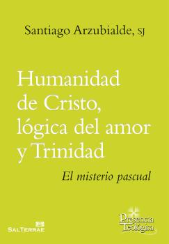 HUMANIDAD DE CRISTO, LOGICA DEL AMOR Y TRINIDAD