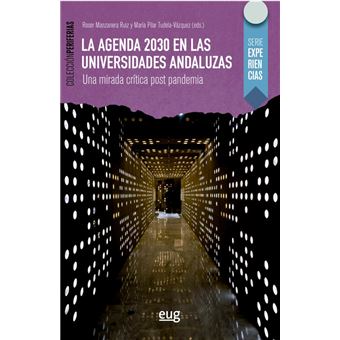 AGENDA 2030 EN LAS UNIVERSIDADES AL SUR DE ESPAÑA, UNA MIRADA CRÍTICA POST-PANDE