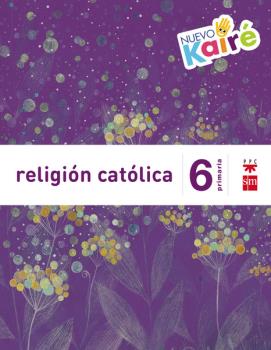 Religión católica. 6 Primaria. Nuevo Kairé
