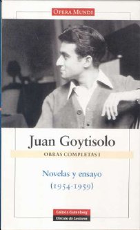 NOVELAS Y ENSAYOS 1954 1959  O.C. VOL-1 GOYTISOLO ***