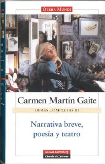 NARRATIVA BREVE-III O.C.-3 CARMEN MARTIN GAITE ***