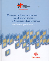 MANUAL DE ESPECIALIZACION PARA GEROCULTORES Y AUXILIARES GERIATRICOS