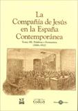 COMPAÑIA DE JESUS EN ESPAÑA CONTEMPORANEA. TOMO III: PALABRAS Y FERMENTOS