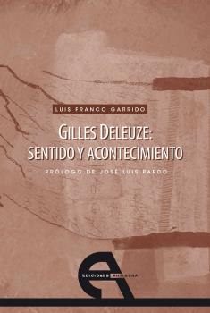 Gilles Deleuze: sentido y acontecimiento