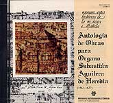 Antología de Obras para Órgano. Sebastián Aguilera de Heredia. Monumentos Históricos de la Música Española